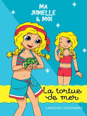 cover image of Ma jumelle et moi--La tortue de mer